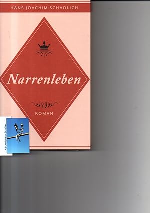 Seller image for Narrenleben. Roman. [signiert, signed]. for sale by Antiquariat Schrter -Uta-Janine Strmer