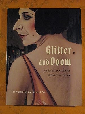 Glitter and Doom: German Portraits from the 1920s (Metropolitan Museum of Art Publications)