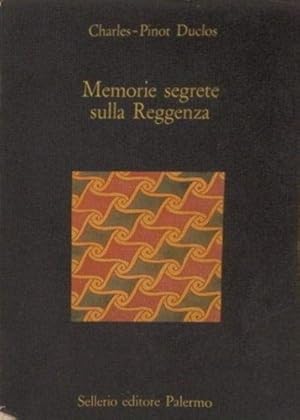 Imagen del vendedor de Memorie segrete sulla Reggenza. a la venta por FIRENZELIBRI SRL