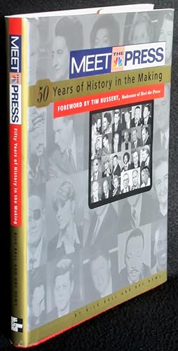 Seller image for Meet the Press: 50 Years of History in the Making for sale by Washington Square Autographed Books