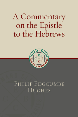 Image du vendeur pour Commentary on the Epistle to the Hebrews (ECBC) mis en vente par BargainBookStores