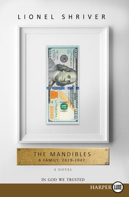 Seller image for The Mandibles: A Family, 2029-2047 (Paperback or Softback) for sale by BargainBookStores