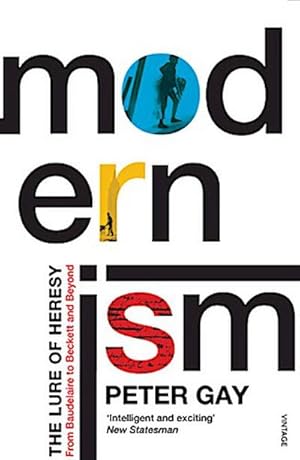 Bild des Verkufers fr Modernism : The Lure of Heresy - From Baudelaire to Beckett and Beyond zum Verkauf von AHA-BUCH GmbH