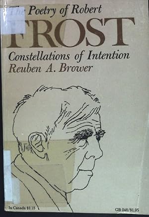 Seller image for The Poetry of Robert Frost. Constellations of Intention for sale by books4less (Versandantiquariat Petra Gros GmbH & Co. KG)