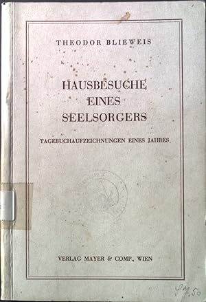 Bild des Verkufers fr Hausbesuche eines Seelsorgers: Tagebuchaufzeichnungen eines Jahres. zum Verkauf von books4less (Versandantiquariat Petra Gros GmbH & Co. KG)