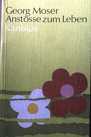 Seller image for Anstsse zum Leben : 366 hilfreiche Lebensweisheiten. for sale by books4less (Versandantiquariat Petra Gros GmbH & Co. KG)