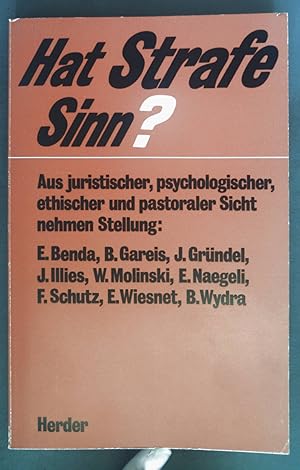 Immagine del venditore per Hat Strafe Sinn? : Aus juristischer, psychologischer, ethischer und pastoraler Sicht. venduto da books4less (Versandantiquariat Petra Gros GmbH & Co. KG)