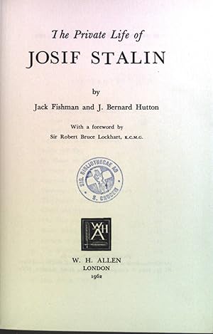 Seller image for The Private Life of Josif Stalin. for sale by books4less (Versandantiquariat Petra Gros GmbH & Co. KG)