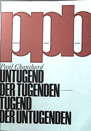 Bild des Verkufers fr Untugend der Tugenden - Tugend der Untugenden. Patmos Paperback zum Verkauf von books4less (Versandantiquariat Petra Gros GmbH & Co. KG)