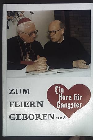 Imagen del vendedor de Zum Feiern geboren und ein Herz fr Gangster. a la venta por books4less (Versandantiquariat Petra Gros GmbH & Co. KG)