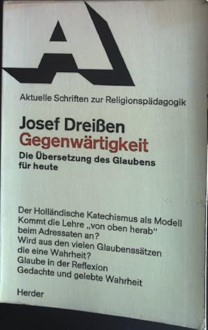 Bild des Verkufers fr Gegenwrtigkeit. Die bersetzung des Glaubens fr heute Aktuelle Schriften zur Religionspdagogik 21 zum Verkauf von books4less (Versandantiquariat Petra Gros GmbH & Co. KG)