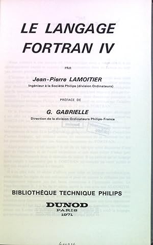 Bild des Verkufers fr Le Langage Fortran IV. zum Verkauf von books4less (Versandantiquariat Petra Gros GmbH & Co. KG)