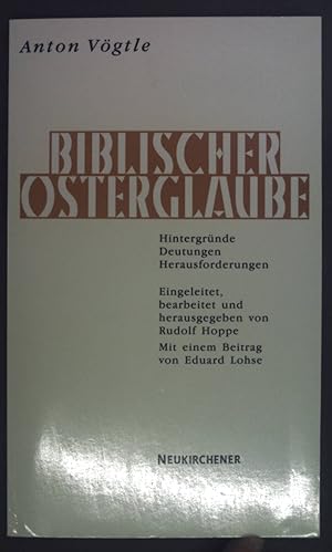 Bild des Verkufers fr Biblischer Osterglaube : Hintergrnde - Deutungen - Herausforderungen. zum Verkauf von books4less (Versandantiquariat Petra Gros GmbH & Co. KG)