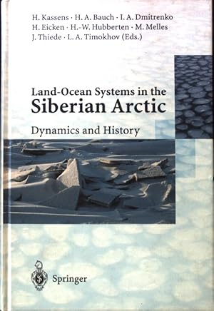 Seller image for Land ocean systems in the Siberian Arctic : dynamics and history. for sale by books4less (Versandantiquariat Petra Gros GmbH & Co. KG)