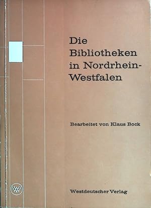 Bild des Verkufers fr Die Bibliotheken in Nordrhein-Westfalen. zum Verkauf von books4less (Versandantiquariat Petra Gros GmbH & Co. KG)