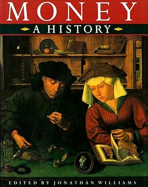 Bild des Verkufers fr Money: A History zum Verkauf von LEFT COAST BOOKS