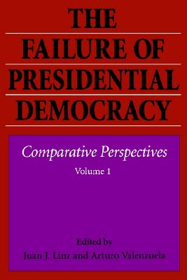 Imagen del vendedor de The Failure of Presidential Democracy: Comparative Perspectives (Paperback or Softback) a la venta por BargainBookStores