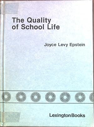 Seller image for The Quality of School Life for sale by books4less (Versandantiquariat Petra Gros GmbH & Co. KG)