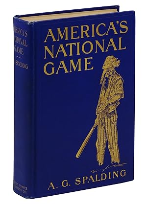 Seller image for America's National Game: Historical Facts Concerning the Beginning, Evolution, Development and Popularity of Base Ball with Personal Reminiscences of its Vicissitudes, its Victories and its Votaries for sale by Burnside Rare Books, ABAA