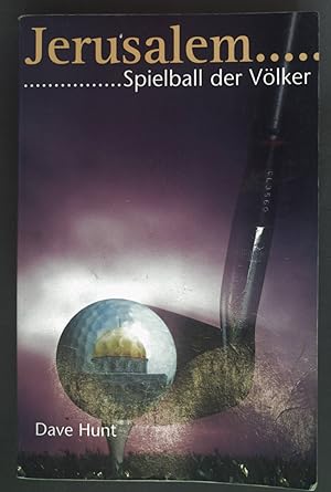 Bild des Verkufers fr Jerusalem : Spielball der Vlker. zum Verkauf von books4less (Versandantiquariat Petra Gros GmbH & Co. KG)