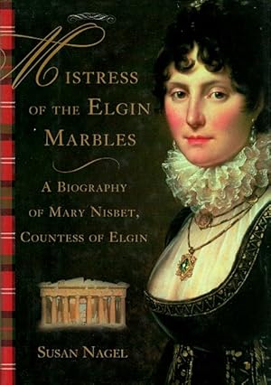 Seller image for Mistress of the Elgin Marbles for sale by LEFT COAST BOOKS