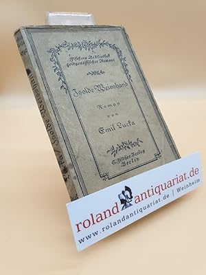 Immagine del venditore per Isolde Weihand : Ein Roman aus alter Zeit. Fischers Bibliothek zeitgenssischer Romane ; [6,11] venduto da Roland Antiquariat UG haftungsbeschrnkt