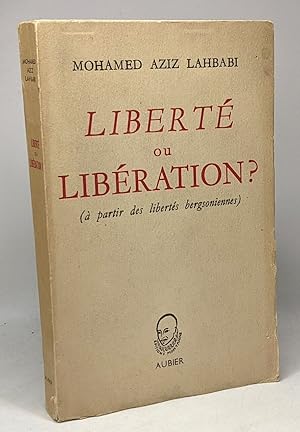 Imagen del vendedor de Libert ou liberation? (  partir des liberts bergsoniennes ) a la venta por crealivres