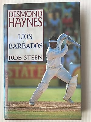 Desmond Haynes: Lion of Barbados.