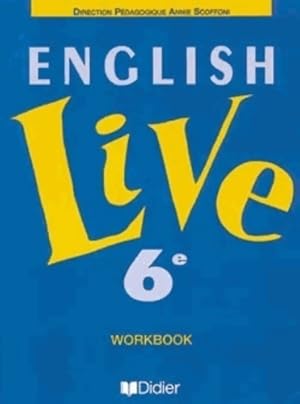 Image du vendeur pour English live 6e LV1 : Workbook - Odile Plays Martin-Cocher mis en vente par Book Hmisphres