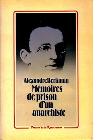 Mémoires de prison d'un anarchiste - Alexander Berkman