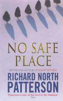 Seller image for No safe place - Richard North Patterson for sale by Book Hmisphres