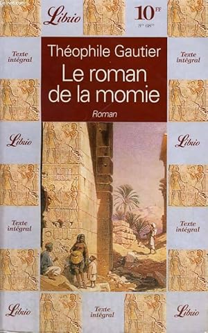 Le roman de la momie - Th?ophile Gautier