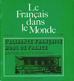 Le français dans le monde n°120 : L'Alliance française hors de France - Collectif