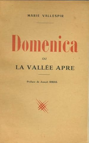 Seller image for Domenica ou la vall?e ?pre - Marie Vallespir for sale by Book Hmisphres