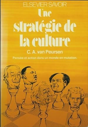 Seller image for Une strat?gie de la culture - Cornelis Anthonie Van Peursen for sale by Book Hmisphres