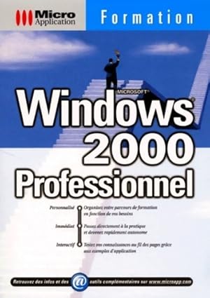 Formation Windows 2000 professionnel - Collectif