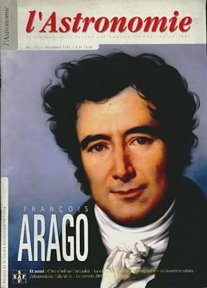 L'Astronomie sept 2003 n°117 : François Arago - Collectif