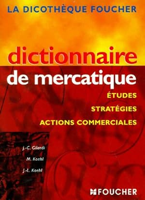 Dictionnaire de mercatique - Collectif