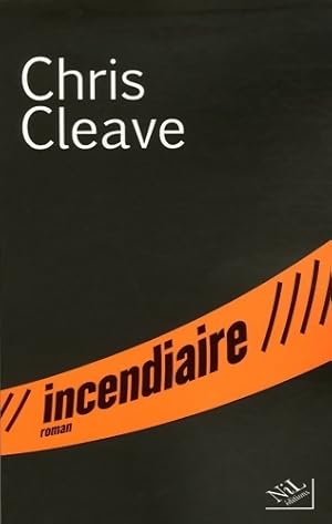 Seller image for Incendiaire - Chris Cleave for sale by Book Hmisphres