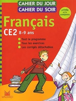 Cahier du jour cahier du soir fran?ais CE2 8-9 ans : Tout le programme tous les exercices les cor...