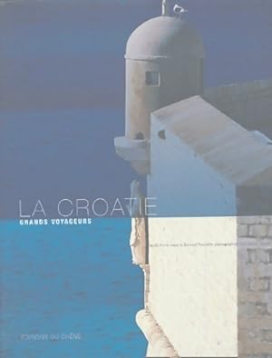 Seller image for La Croatie - Bernard Pouch?le for sale by Book Hmisphres