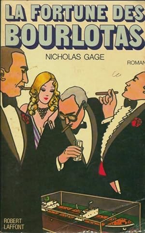 Seller image for La fortune des Bourlotas - Nicholas Gage for sale by Book Hmisphres