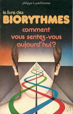 Bild des Verkufers fr Le livre des biorythmes - Pred'Homme Philippe H zum Verkauf von Book Hmisphres