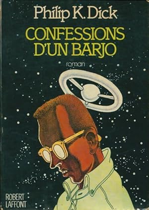 Seller image for Confessions d'un barjo - Philip Kindred Dick for sale by Book Hmisphres