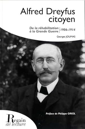 Bild des Verkufers fr Alfred Dreyfus citoyen - Georges Joumas zum Verkauf von Book Hmisphres