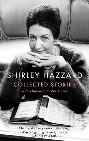 Bild des Verkufers fr The Collected Stories of Shirley Hazzard (Paperback) zum Verkauf von Grand Eagle Retail