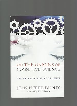 Immagine del venditore per On the Origins of Cognitive Science; the Mechanization of the Mind venduto da Roger Lucas Booksellers