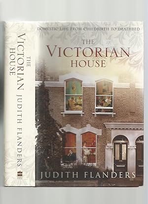 The Victorian House, Domestic Life from Childbirth to Deathbed