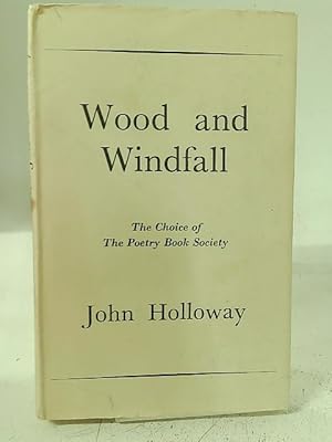 Bild des Verkufers fr Wood and Windfall zum Verkauf von World of Rare Books