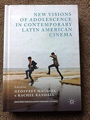 Seller image for New Visions of Adolescence in Contemporary Latin American Cinema (New Directions in Latino American Cultures) for sale by Bluesparrowhawk Books